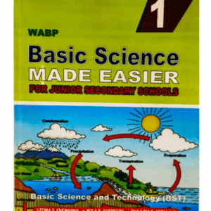 Basic Science Made Easier (For Junior Secondary