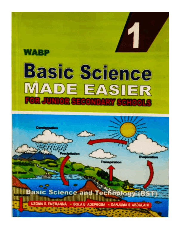 Basic Science Made Easier (For Junior Secondary