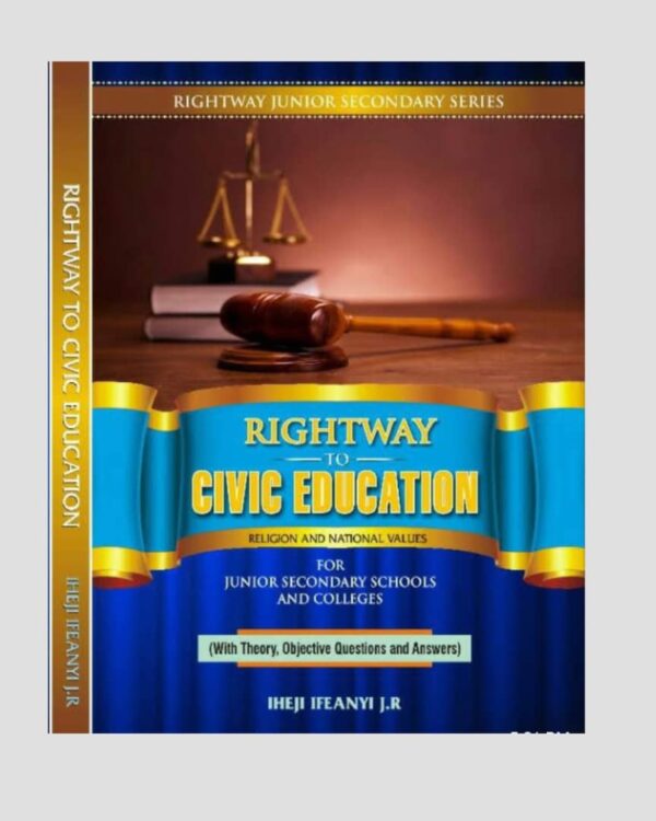 Rightway Civic Education (For Junior Secondary Schools & Colleges)